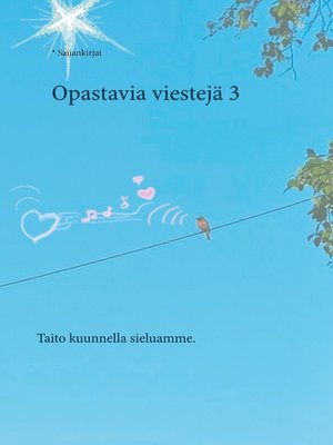 cover image of Opastavia viestejä 3